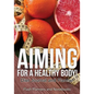 Aiming for a Healthy Body! Diet Journal and Planner - Paperback