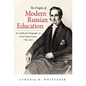 The Origins of Modern Russian Education - Paperback