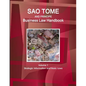 Sao Tome and Principe Business Law Handbook Volume 1 Strategic Information and Basic Laws - Paperback