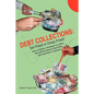 Debt Collections: Stir-Fried or Deep-Fried?: Asian & Western Strategies to Collect More Money, Reduce Bad Debts, and Keep More Customers - Paperback