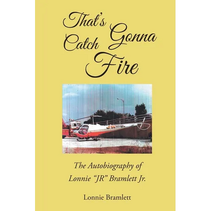 That's Gonna Catch Fire - Paperback