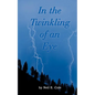 In the Twinkling of an Eye: The Time is at Hand - Paperback