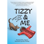 Tizzy and Me: Fifteen Ways to Love a Mink - Hardcover