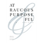 At Raucous Purposeful - Paperback