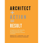 Architect + Action = Result, 2nd Edition - Paperback
