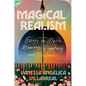 Magical/Realism: Essays on Music, Memory, Fantasy, and Borders - Hardcover
