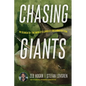 Chasing Giants: In Search of the World's Largest Freshwater Fish - Hardcover