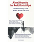 Alexithymia in Relationships: Understanding Love When Words Fall Short - Paperback