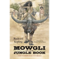 Mowgli of the Jungle Book: The Complete Stories - Paperback
