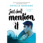 Just Don't Mention It - Paperback