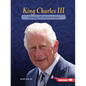 King Charles III: Claiming the British Crown - Paperback