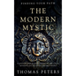 The Modern Mystic: A Practical Guide to Magic, Mysticism, and Eclectic Spirituality - Hardcover