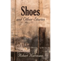 Shoes and Other Stories - Paperback