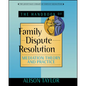 The Handbook of Family Dispute Resolution: Mediation Theory and Practice - Paperback