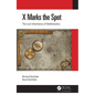 X Marks the Spot: The Lost Inheritance of Mathematics - Paperback
