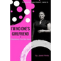 I'm No One's Girlfriend: & Obedience Got Me Here - Paperback