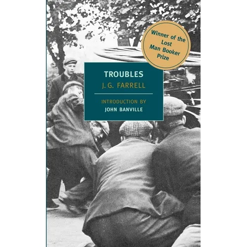 Troubles: Winner of the 2010 "Lost Man Booker Prize" for Fiction - Paperback