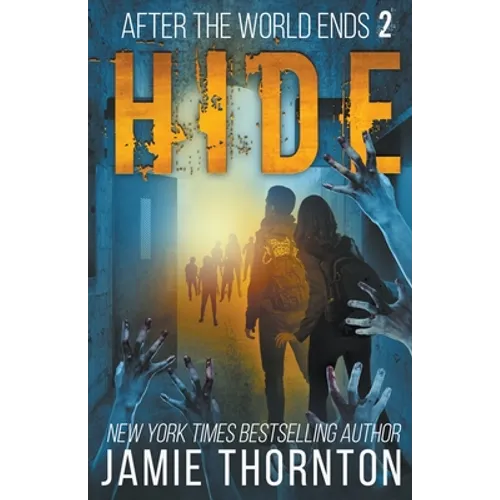 After The World Ends: Hide (Book 2) - Paperback