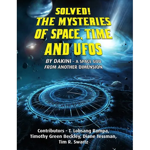 Solved! The Mysteries of Space, Time and UFOs - Paperback