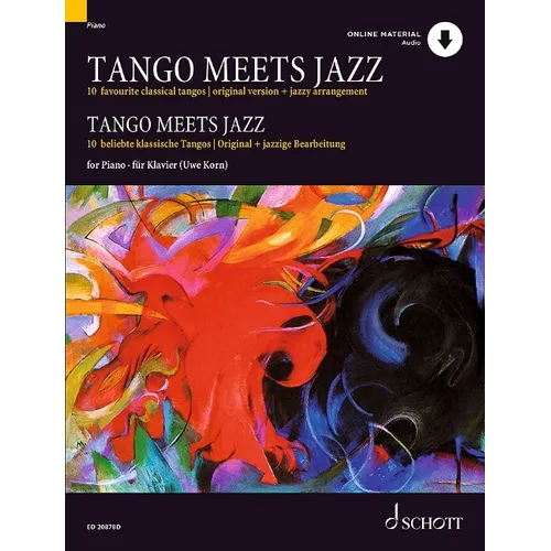 Tango Meets Jazz: 10 Favourite Classical Tangos, Original Version and Jazzy Arrangement for Piano Book/Online Audio - Paperback
