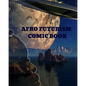Afro Futurism Comic Book: Create Your Own Comic - Paperback