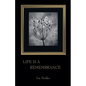 Life is a Remembrance - Paperback