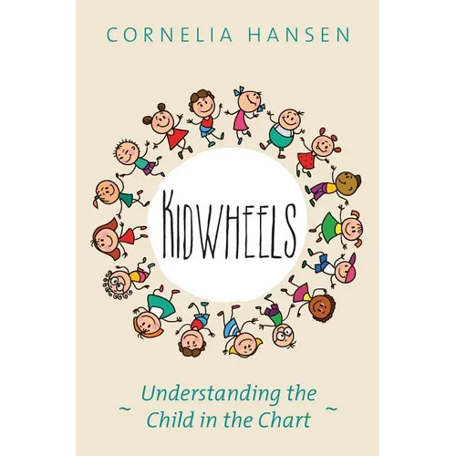 Kidwheels: Understanding the Child in the Chart - Paperback