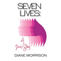 Seven Lives: A Diva's Story - Paperback