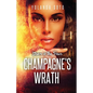 Chaos in the Pews Champagne's Wrath: Champagne's Wrath - Paperback