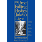 The Time Falling Bodies Take to Light: Mythology, Sexuality and the Origins of Culture - Paperback
