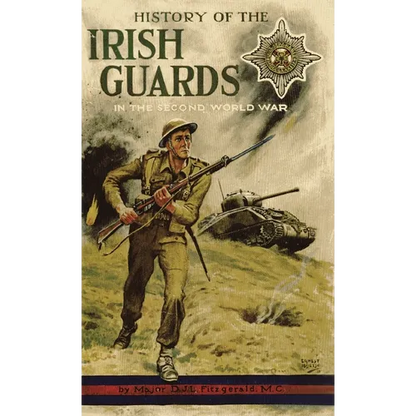 History of the Irish Guards in the Second World War - Hardcover