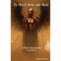 By Blood, Bone, and Blade: A Tribute to the Morrigan (Second Edition) - Paperback