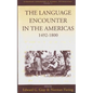 The Language Encounter in the Americas, 1492-1800 - Paperback