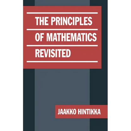 The Principles of Mathematics Revisited - Paperback
