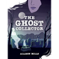 The Ghost Collector - Hardcover
