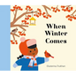 When Winter Comes - Hardcover