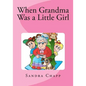 When Grandma Was a Little Girl - Paperback