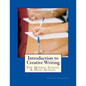 Introduction to Creative Writing: For Middle School & High School - Paperback