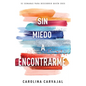 Sin Miedo a Encontrarme: 52 Semanas Para Descubrir Quién Eres - Paperback