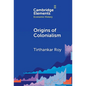 Origins of Colonialism - Hardcover