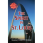The Spirit in St. Louis - Paperback