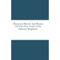 Historical Sketch And Roster Of The New York 147th Infantry Regiment - Hardcover