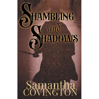 Shambling and Shadows - Paperback