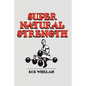 Super Natural Strength - Paperback