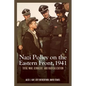 Nazi Policy on the Eastern Front, 1941: Total War, Genocide, and Radicalization - Paperback