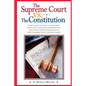 The Supreme Court vs. The Constitution: You don't have to be a lawyer to understand how Supreme Court Justices have recently substituted their own eli - Paperback