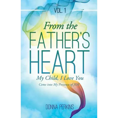 From the Father's Heart - Paperback