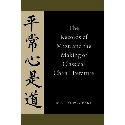 The Records of Mazu and the Making of Classical Chan Literature - Paperback