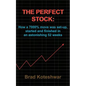 The Perfect Stock: How a 7000% move was set-up, started and finished in an astonishing 52 weeks - Paperback