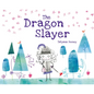 The Dragon Slayer - Hardcover